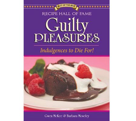 Guilty Pleasures Cookbook by Gwen Mckee and Barbara Moseley - F10946