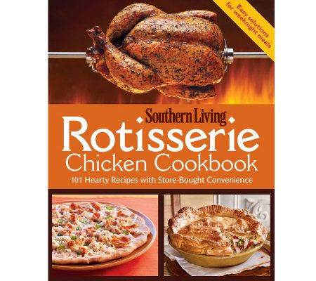 Rotisserie Chicken Cookbook by Southern Living - F10365