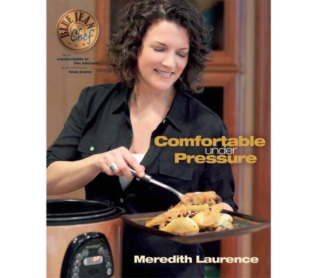 Blue Jean Chef: Comfortable Under Pressure Cookbook - F09871