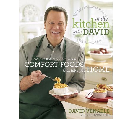 In the Kitchen with David: Comfort Foods That Take You Home Cookbook - F09693